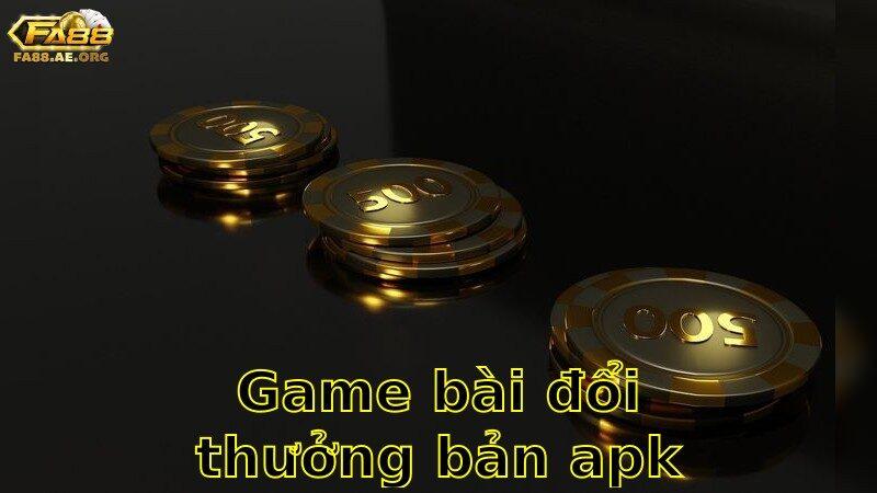Game Bài Đổi Thưởng Bản APK Miễn Phí – Tận Hưởng Thế Giới Game 2025